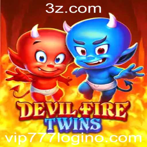 Descubra o Mundo de 'DevilFireTwins' e Domine o Jogo com 'vip777 login'
